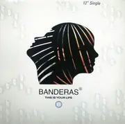 12'' - Banderas - This Is Your Life
