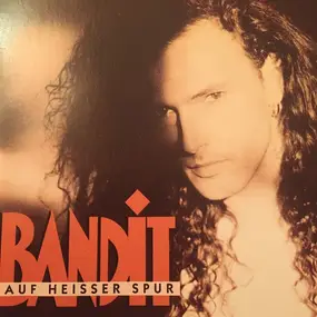 Bandit - Auf Heisser Spur