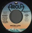 7inch Vinyl Single - Bandit - One Way Love
