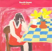 Bandit Queen - Scorch