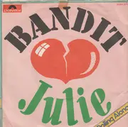 7inch Vinyl Single - Bandit - Julie