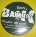12inch Vinyl Single - Banditozz - Dai Dai Dai / Nudeworde - Yellow