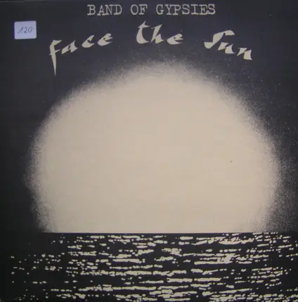 Band Of Gypsies - Face The Sun