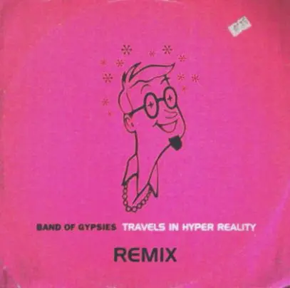 Band Of Gypsies - Travels In Hyper Reality