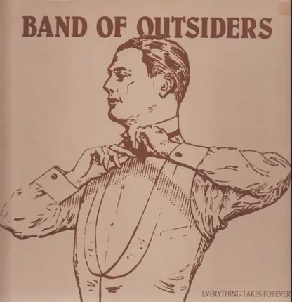 Band Of Outsiders - Everything Takes Forever