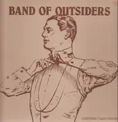 The Band of Outsiders - Everything Takes Forever