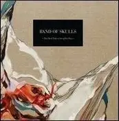 band of skulls - DEVIL TAKES CARE OF..