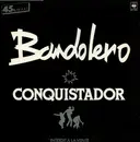 LP - Bandolero - Conquistador - Limited Edition