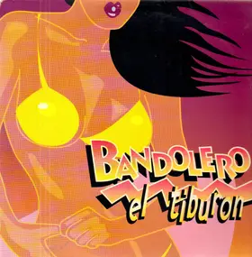 Bandolero - El Tiburon