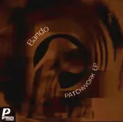 Bando - Patchwork EP