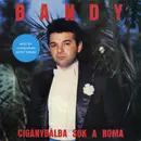 LP - Bandy - Cigánybálba Sok A Roma