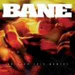 BANE - Holding This Moment