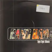 Bang Bang - Bye bye blues