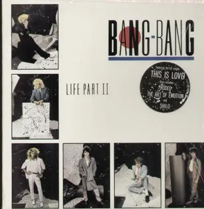 Bang Bang - Life Part II