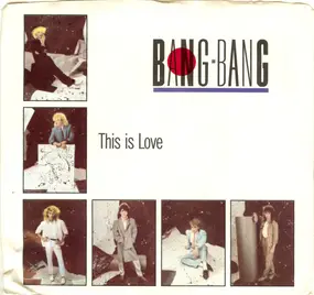 Bang Bang - This Is Love