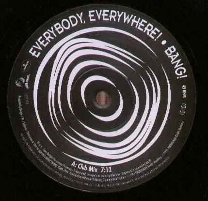 Bang! - Everybody, Everywhere!