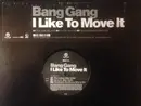 12inch Vinyl Single - Bang Gang - I Like To Move It