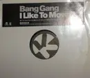 12'' - Bang Gang - I Like To Move It