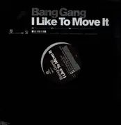 12inch Vinyl Single - Bang Gang - I Like To Move It