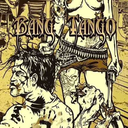 Bang Tango - Pistol Whipped In The Bible Belt