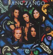 Bang Tango - Psycho Cafe