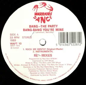 Bang the Party - Bang Bang You're Mine (Re-mixes)