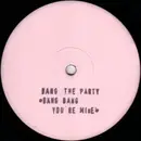 12inch Vinyl Single - Bang The Party - Bang Bang You're Mine (Re-mixes)