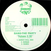 Bang the Party - Release It 90