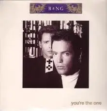 Bang - You're The One