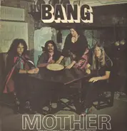 Bang - Mother