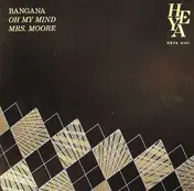 Bangana - Oh My Mind / Mrs.Moore