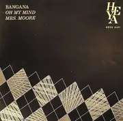 12'' - Bangana - Oh My Mind/ Mrs Moore