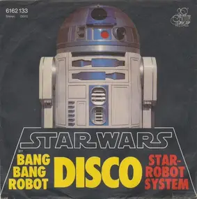 Bang Bang Robot - Star Wars (Main Title) / Star Robot System