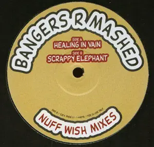 Bangers R Mashed - Nuff Wish Mixes - Plate 1