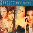 12'' - Bangles - Be With You
