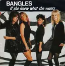 7inch Vinyl Single - Bangles - If She Knew What She Wants