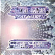 12inch Vinyl Single - Bangman - Bang Bang