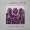 LP - Banish Misfortune - A Health To The Company