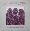 LP - Banish Misfortune - A Health To The Company