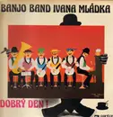LP - Banjo Band Ivana Mládka - Dobrý Den!