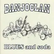 Banjo Clan - Blues and Soda