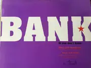 12inch Vinyl Single - Bank - Hi You Don't Know