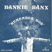 Bankie Banx - Remember Bob & Africa