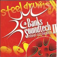 Banks Soundtech Steel Orchestra - Steel Drums