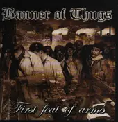 Banner of Thugs - FIRST FEAT OF ARMS