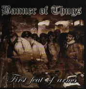 Banner Of Thugs - FIRST FEAT OF ARMS