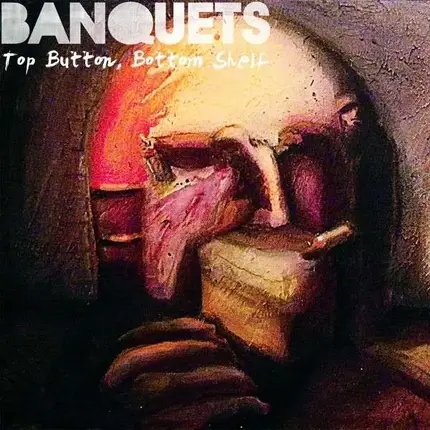 BANQUETS - Top Button Bottom Shelf