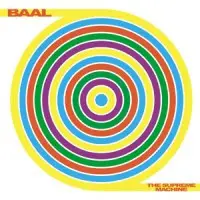 Baal - The Supreme Machine