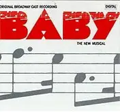 Original Broadway Cast - Baby: The New Musical