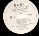 12'' - Baby A.K.A 'The Birdman', Baby - Baby You Can Do It